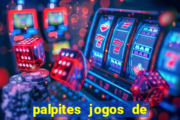 palpites jogos de hoje favoritos